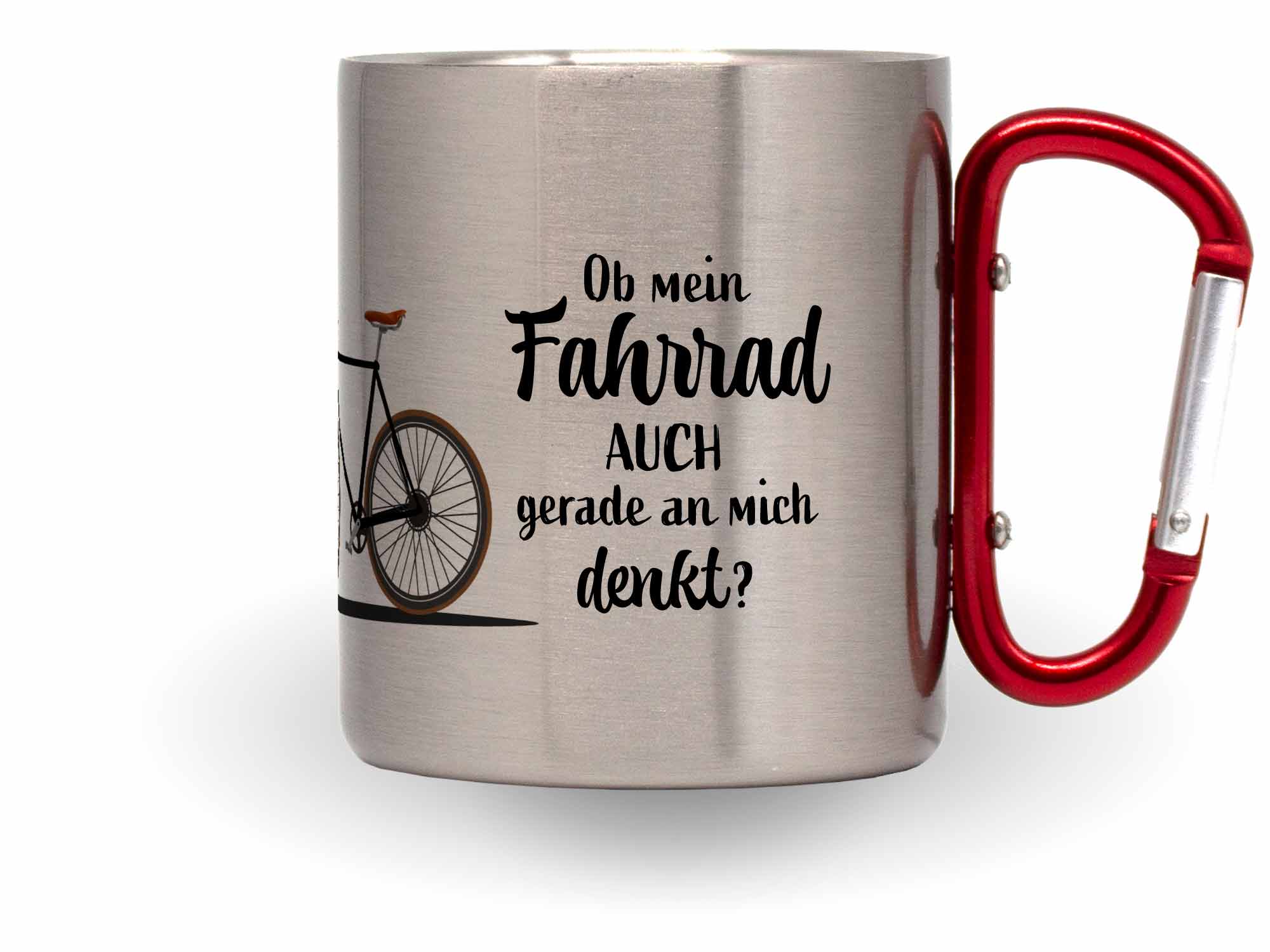 Karabinertasse Fahrrad Ob mein Fahrrad auch gerade an mich denkt