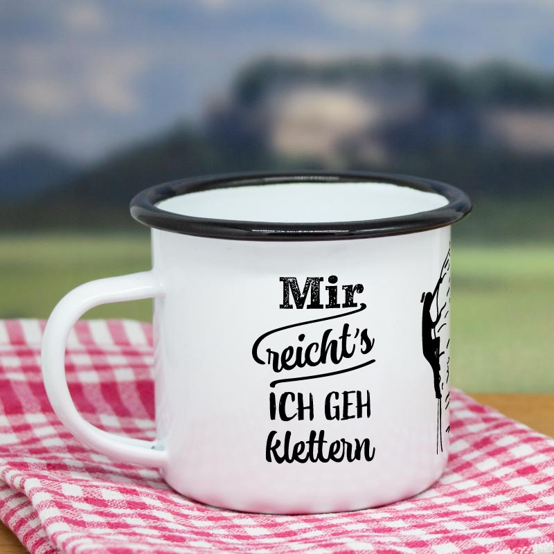 Emailletasse Mir reichts klettern